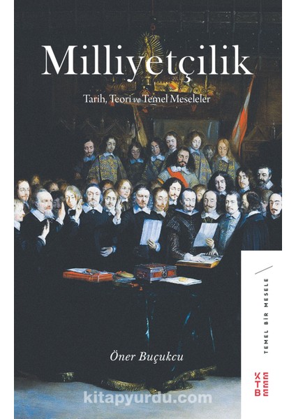 Milliyetçilik Tarih, Teori ve Temel Meseleler