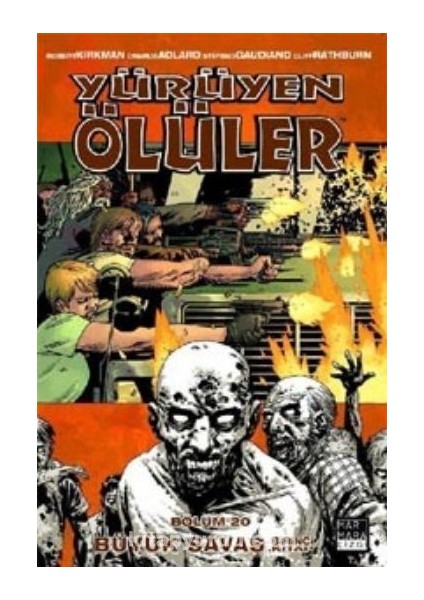 Yürüyen Ölüler 20 - Büyük Savaş