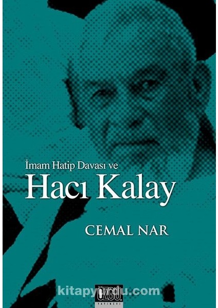 Imam Hatip Davası ve Hacı Kalay