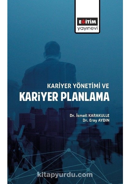 Kariyer Yönetimi ve Kariyer Planlama