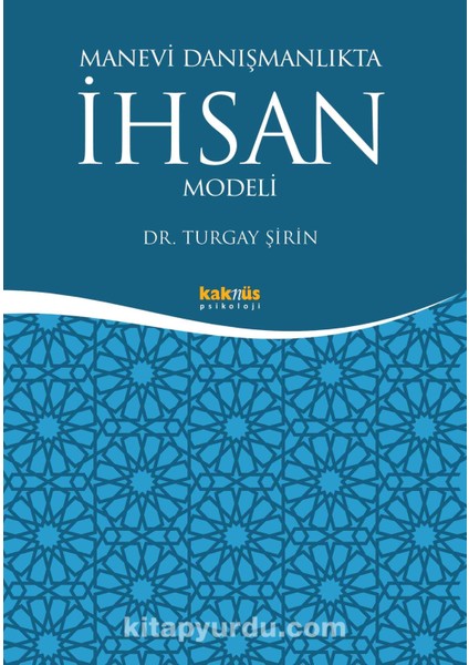 Manevi Danışmanlıkta Ihsan Modeli