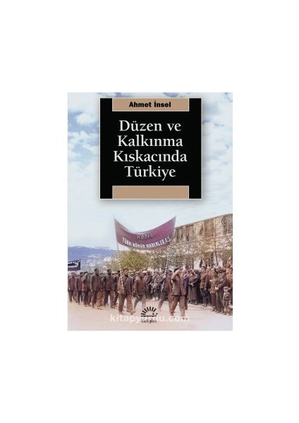Düzen ve Kalkınma Kıskacında Türkiye