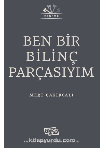 Ben Bir Bilinç Parçasıyım