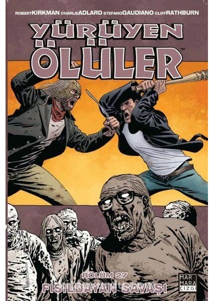 Yürüyen Ölüler 27 / Fısıldayan Savaşı