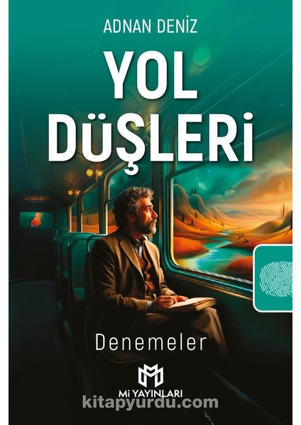 Yol Düşleri Denemeler