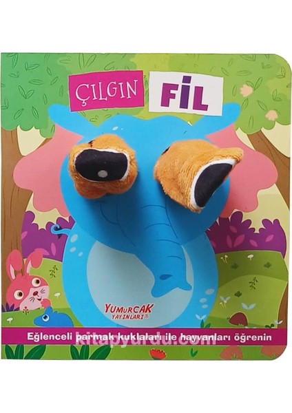 Çılgın Fil / Parmak Kuklalı Kitap
