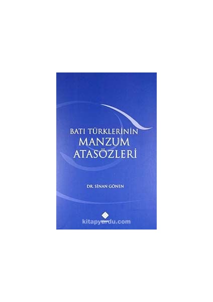 Batı Türklerinin Manzum Atasözleri