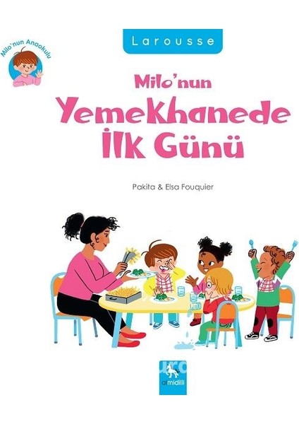 Milo’nun Yemekhanede Ilk Günü / Milo’nun Anaokulu