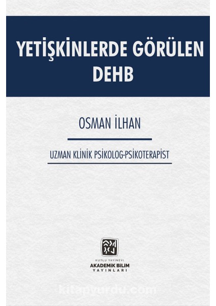 Yetişkinlerde Görülen Dehb