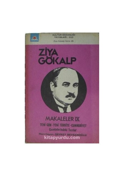 Makaleler Ix (Yeni Gün, Yeni Türkiye, Cumhuriyet Gazetelerindeki Yazılar) (11-F-14)