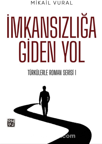 Imkansızlığa Giden Yol