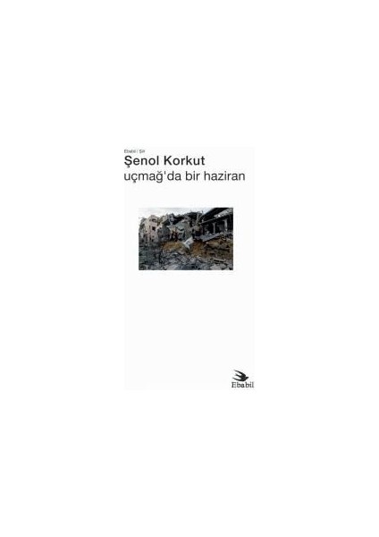 Uçmağ’da Bir Haziran