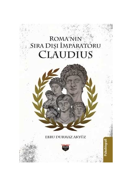 Roma’nın Sıra Dışı Imparatoru Claudius
