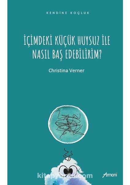 Içimdeki Küçük Huysuz Ile Nasıl Baş Edebilirim?
