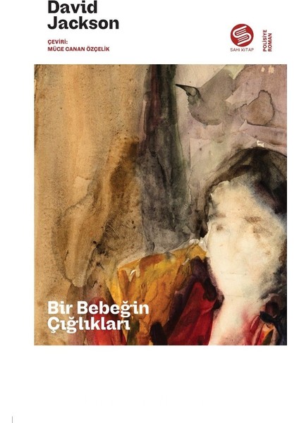 Bir Bebeğin Çığlıkları