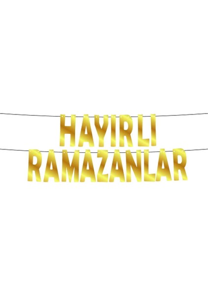 Hayırlı Ramazanlar Metalize Harf Banner fiyatları
