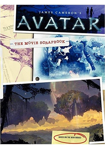 James Cameron's Avatar: The Movie Scrapbook