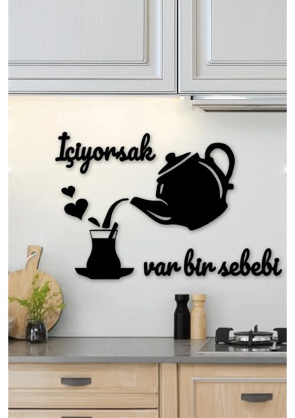 Içiyorsak Var Bir Sebebi Ahşap Duvar Yazısı