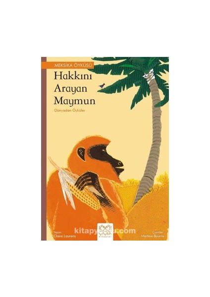 Hakkını Arayan Maymun – Dünyadan Öyküler