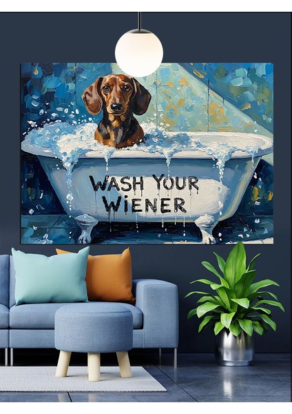 Yazılı Wash Your Wıener Köpek Figürü Dekoratif Kanvas - Mdf Ahşap Tablo fiyatları