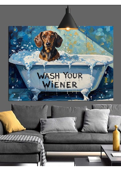 Yazılı Wash Your Wıener Köpek Figürü Dekoratif Kanvas - Mdf Ahşap Tablo fırsatları