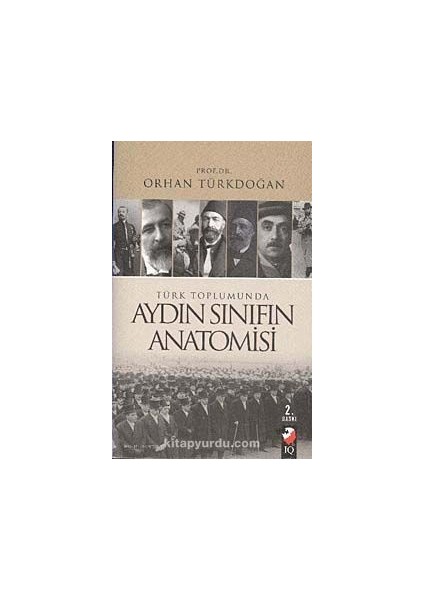 Türk Toplumunda Aydın Sınıfın Anatomisi