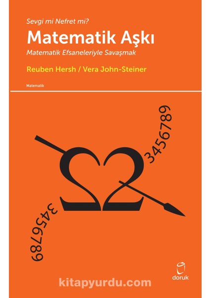 Matematik Aşkı Matematik Efsaneleriyle Savaşmak