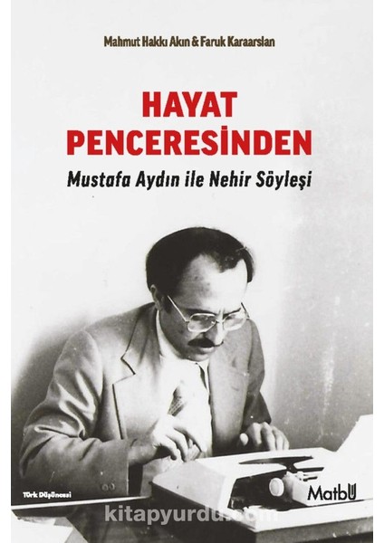 Hayat Penceresinden Mustafa Aydın ile Nehir Söyleşi