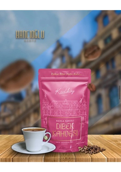 Tarihi Kadıköy Kahvesi Damla Sakızlı Dibek Kahvesi 200 gr