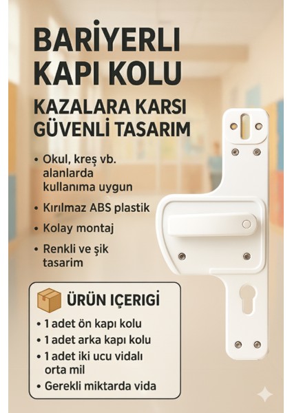 Bariyerli Kapı Kolu | Beyaz| Çocuk Güvenlikli | Okul, Kreş ve Eğitim Alanlarına Uygun fiyatları