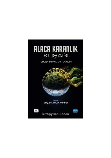Alaca Karanlık Kuşağı Covid-19 Pandemi Dönemi