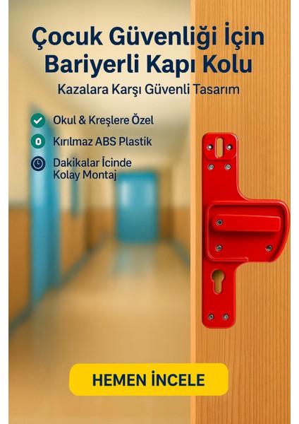Bariyerli Kapı Kolu | Kırmızı| Çocuk Güvenlikli | Okul, Kreş ve Eğitim Alanlarına Uygun modelleri
