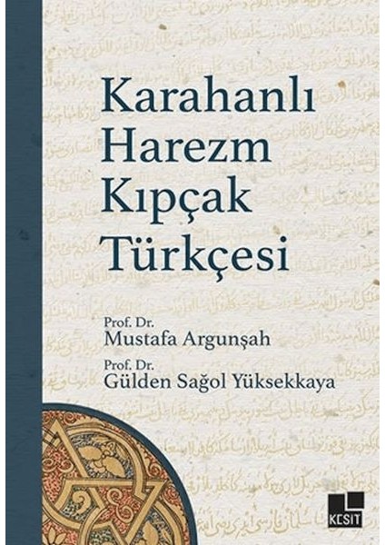Karahanlı Harezm Kıpçak Türkçesi