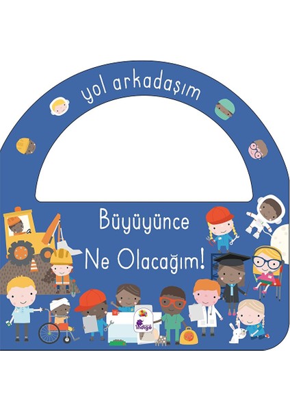 Yol Arkadaşım - Büyüyünce Ne Olacağım