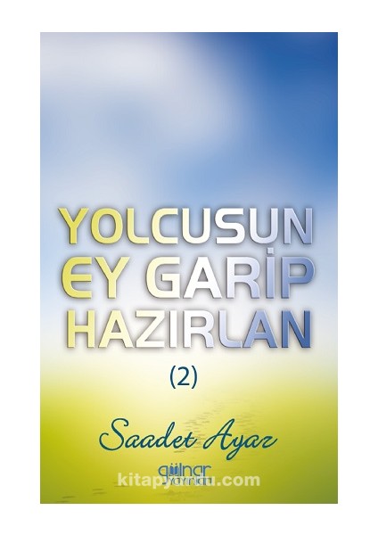 Yolcusun Ey Garip Hazırlan (2)