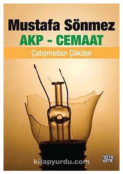 Akp-Cemaat Çatışmadan Çöküşe