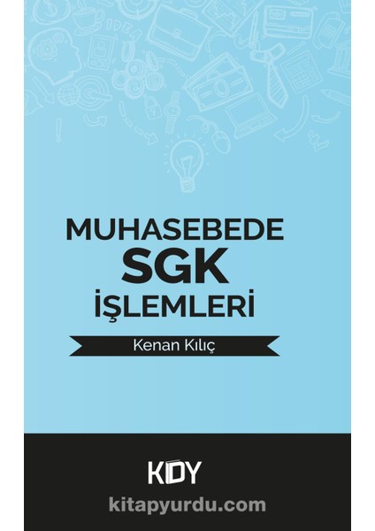 Muhasebede Sgk Işlemleri