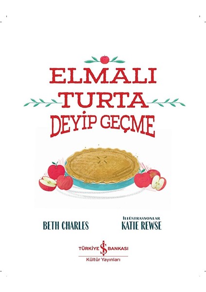 Elmalı Turta Deyip Geçme