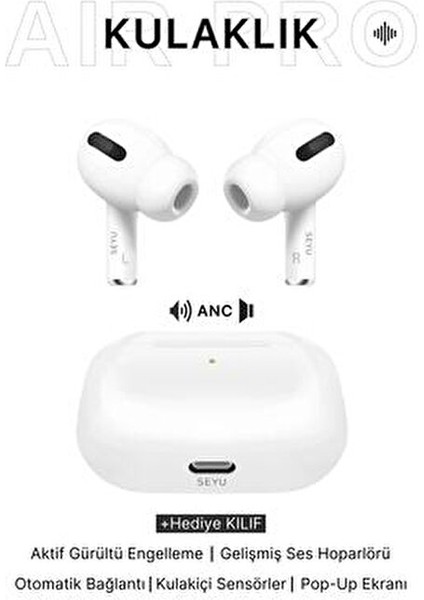 Air Pro Anc Bluetooth Kulaklık Aktif Gürültü Engelleme ve Şeffaf Mod Özelliği ile Tüm Telefonlara Uyumlu