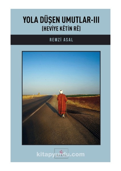 Yola Düşen Umutlar-Iıı