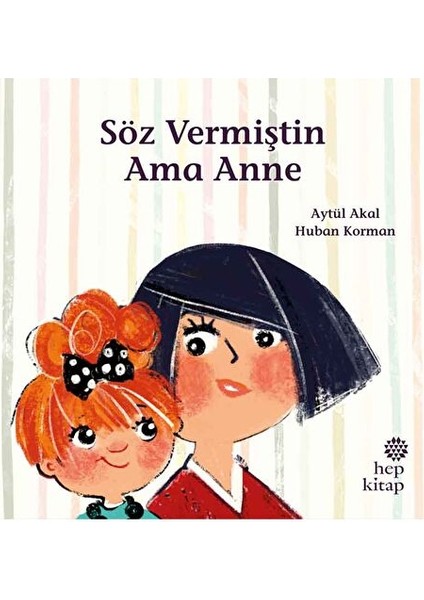 Söz Vermiştin Ama Anne