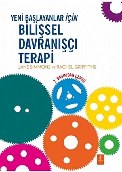 Bilişsel Davranışçı Terapi Kitabı Jane Simmons ve Rachel Griffiths 282 Sayfa fiyatları