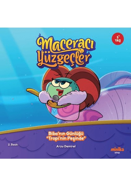 Maceracı Yüzgeçler: Biba’nın Günlüğü - Tropi’nin Peşinde