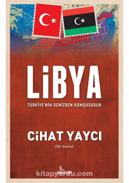 Libya Türkiye’nin Denizden Komşusudur