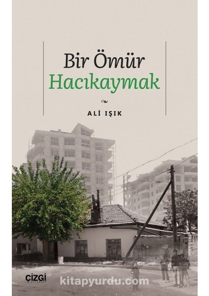 Bir Ömür Hacıkaymak
