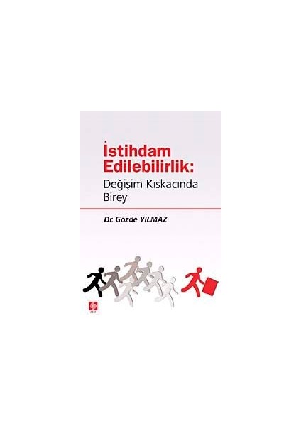 Istihdam Edilebilirlik Değişim Kıskacında Birey