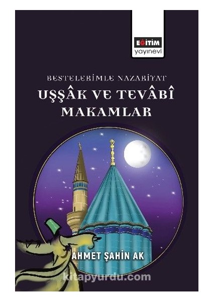 Bestelerimle Nazariyat Uşşak ve Tevabî Makamlar
