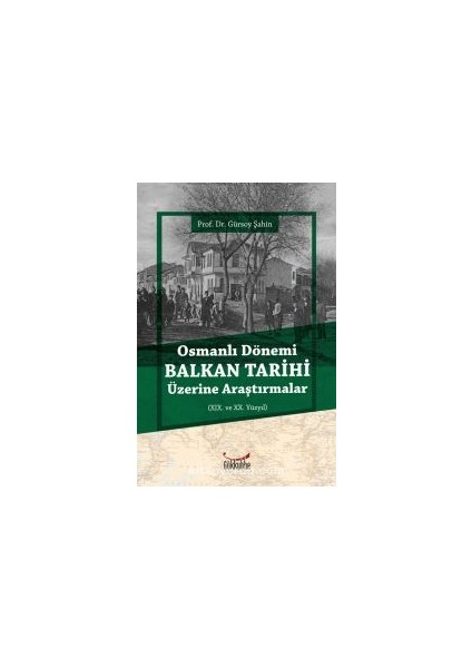 Osmanlı Dönemi Balkan Tarihi Üzerine Araştırmalar