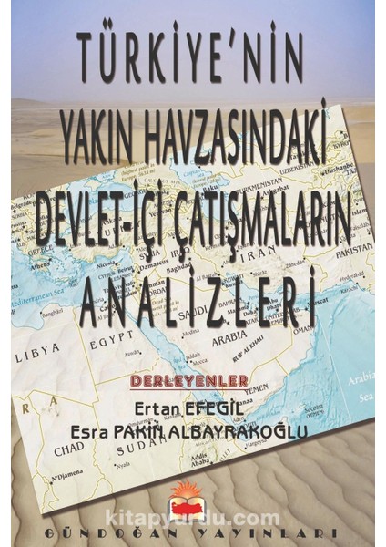 Türkiye’nin Yakın Havzasındaki Devlet Içi Çatışmaların Analizleri