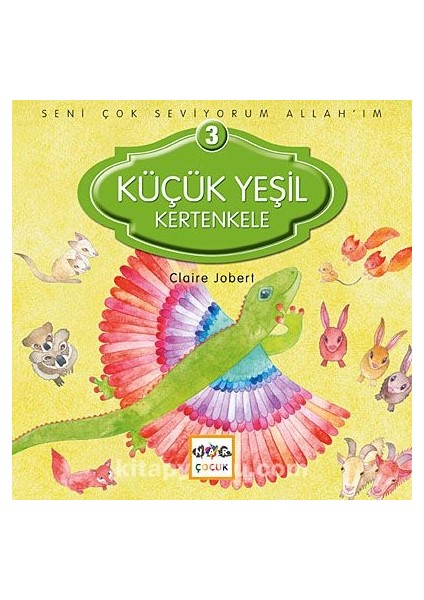 Küçük Yeşil Kertenkele / Seni Çok Seviyorum Allah'ım -3